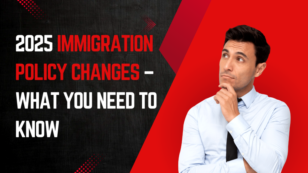 2025 mmigration policy change